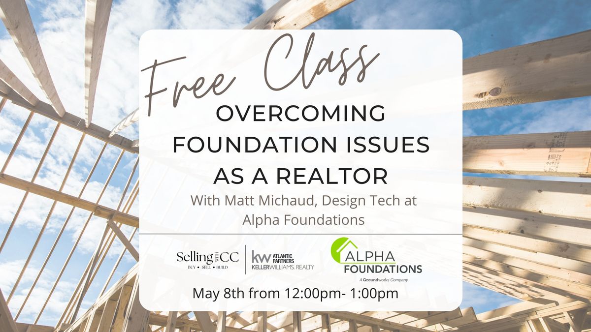 Overcoming Foundation Issues as a Realtor