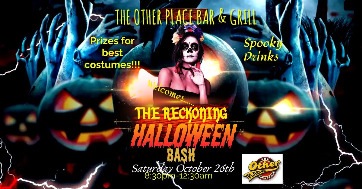 Biggest and best Halloween party will be at the OP with THE RECKONING \ud83c\udf83\ud83d\udc7b.  Costume prizes!!! 