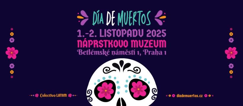 D\u00eda De Muertos CZ | 01-02 NOV 2025