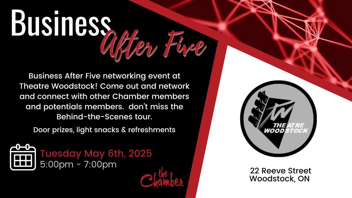 Business After Five - Theatre Woodstock