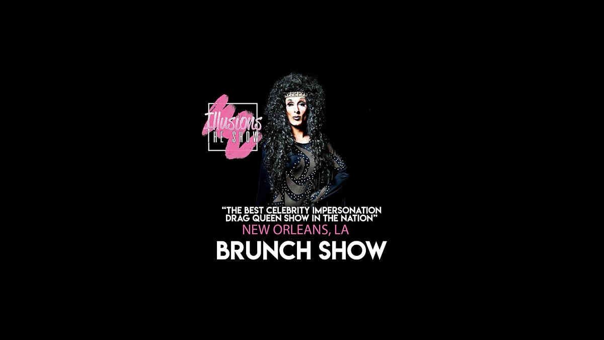 Illusions Drag Brunch - New Orleans