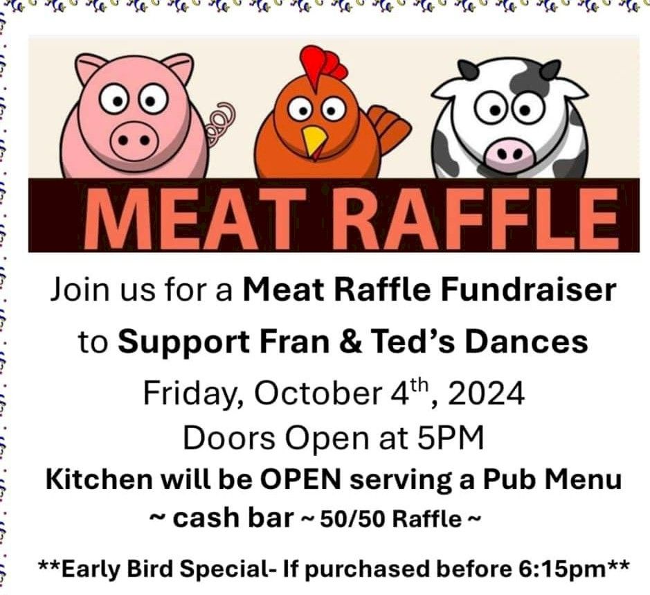 Meat Raffle to Support Fran and Ted's Dances