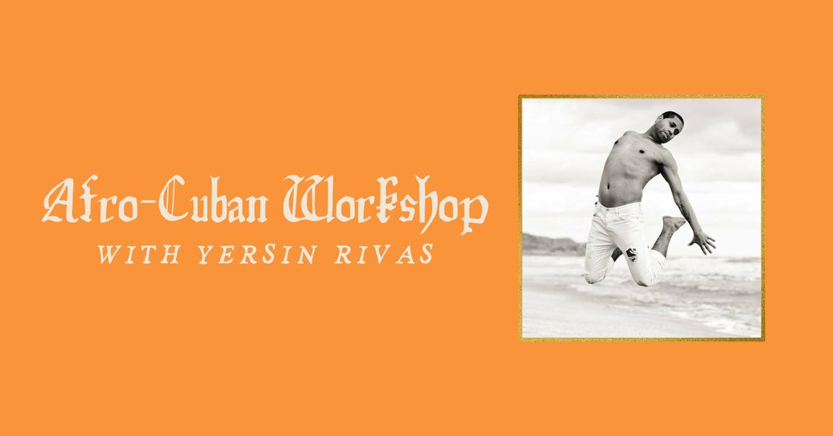 Afro-Cuban Workshop with Yersin Rivas at Dance Revolution