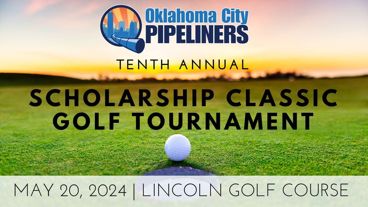 Tenth Annual Spring Scholarship Classic Golf Tournament