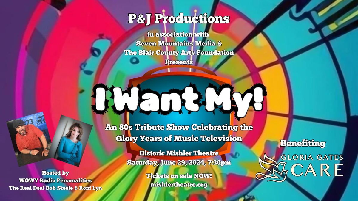 "I WANT MY!"-An 80s Tribute Show Celebrating the Glory Years of Music Television!