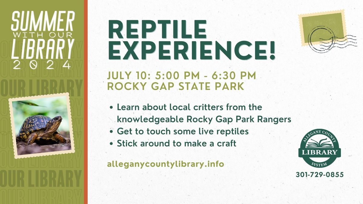 Summer with OUR Library - Rocky Gap Reptile Experience!