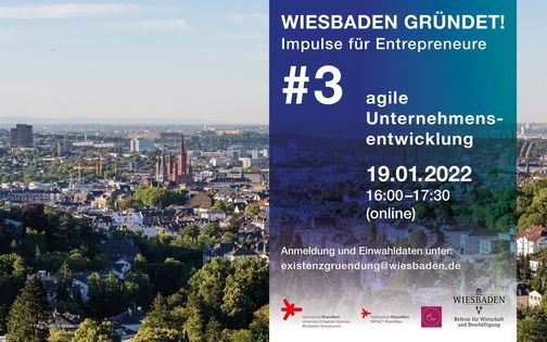 Wiesbaden gr\u00fcndet! Impulse f\u00fcr Entrepreneure #3: agile Unternehmensentwicklung