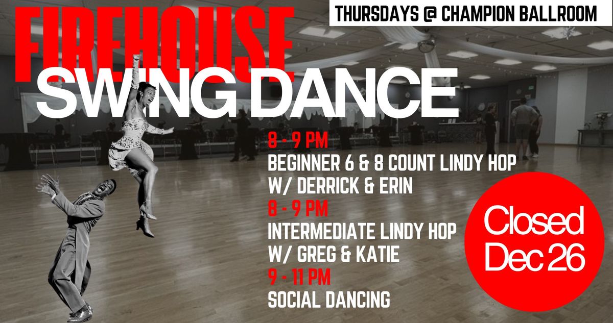 Firehouse Swing Dance- DJ Nights December 2024 (THURSDAYS)