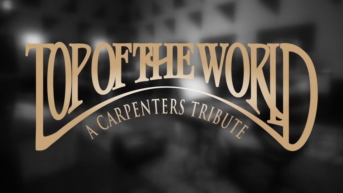 Top Of The World - A Tribute to The Carpenters