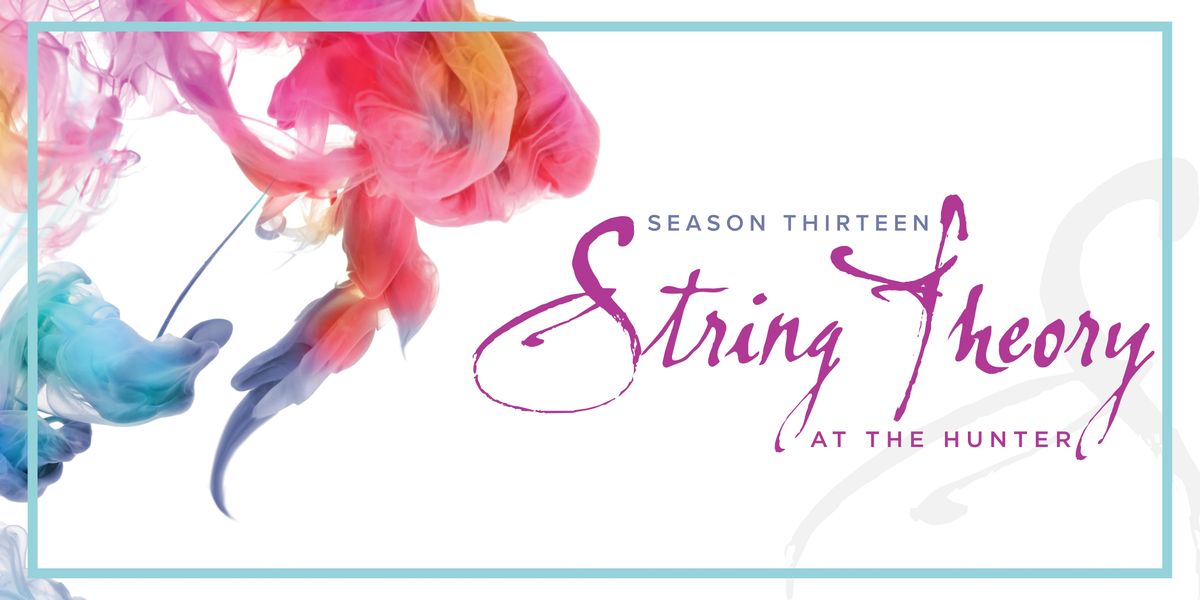 String Theory Season XIII: Chamber Music Society of Lincoln Center on Tour