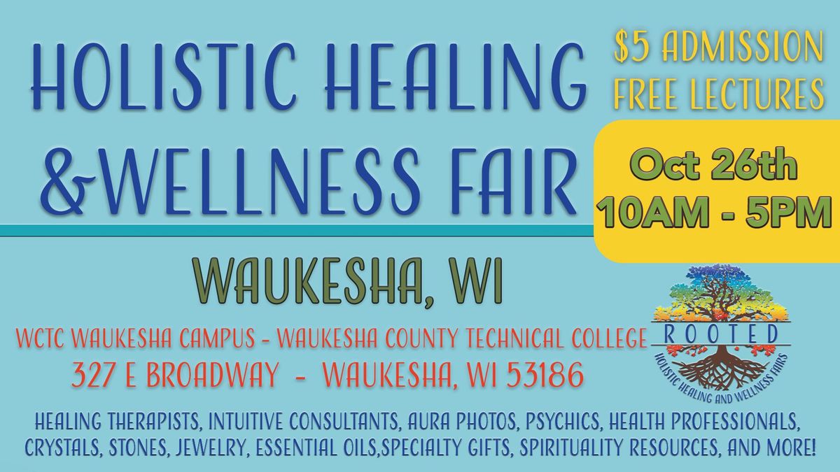 Holistic Healing & Wellness Fair -Waukesha, WI