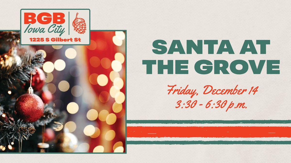 FREE | Santa at the Grove | Big Grove Brewery \u2022 Iowa City 