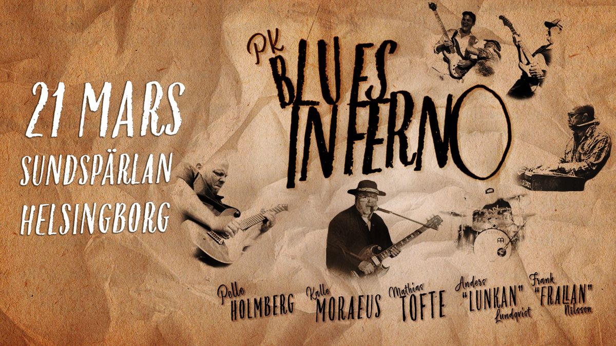 PK BLUESINFERNO - Kalle Moraeus & Pelle Holmberg