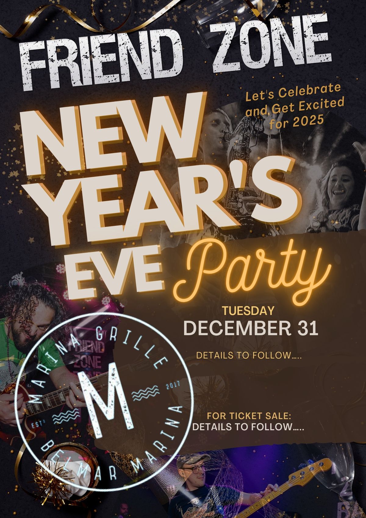 Friend Zone New Year\u2019s Eve Celebration @ Marina Grille!