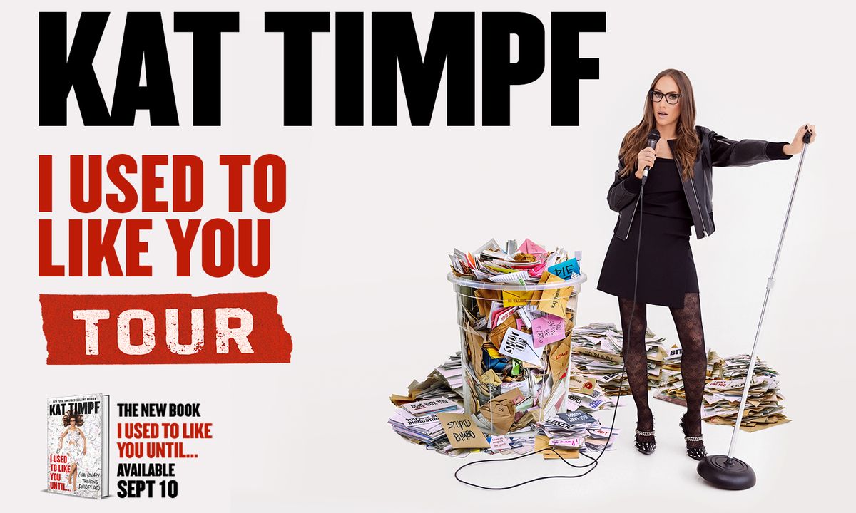 Kat Timpf - I Used to Like You Tour