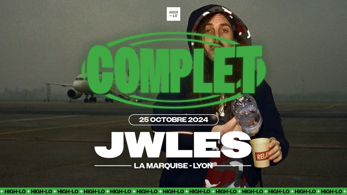 COMPLET \/\/ JWLES - La Marquise - Lyon