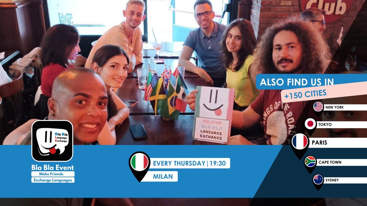 Milano BlaBla Language Exchange - Every Thursday - Recurrent event -