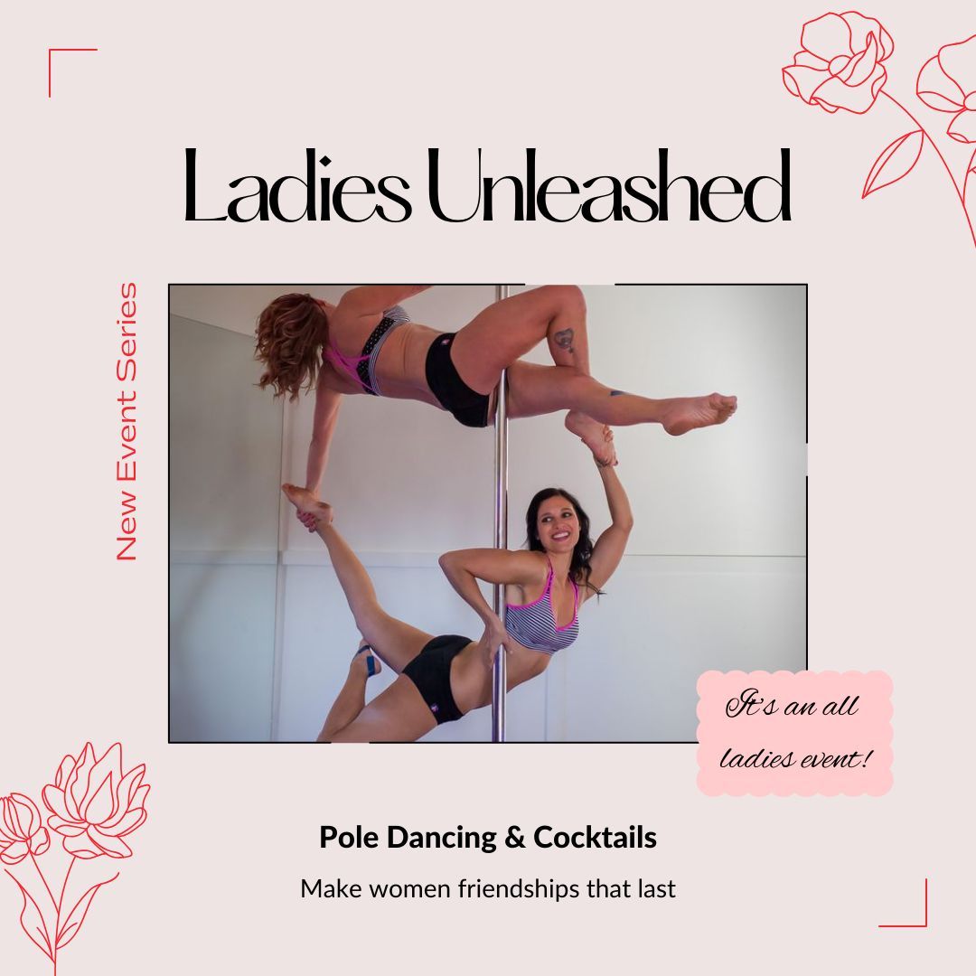 Ladies Unleashed: All Girls Pole Dancing & Cocktails