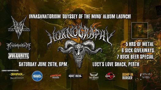 Tonight! Hornography - Flesh Worship, Innasanatorium - Album Launch, Vulgurite - 1st Show