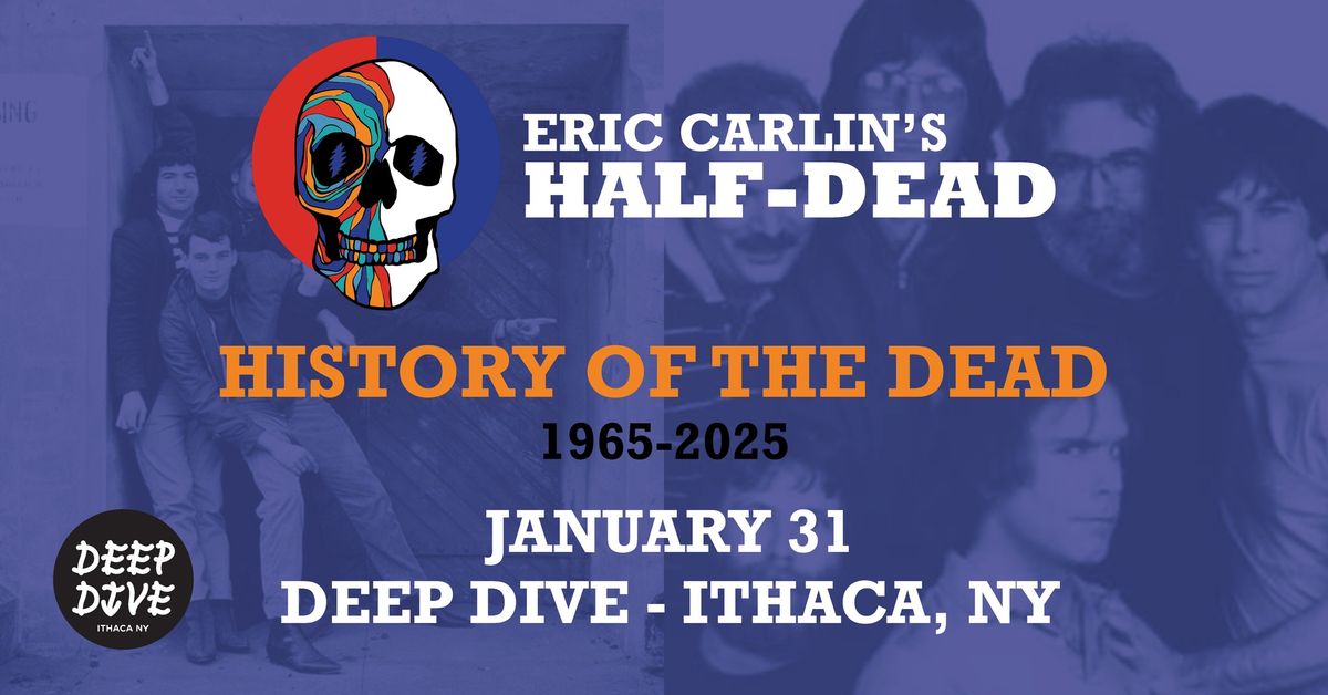 History of the Dead \u201c60 for 60\u201d Series, Night 1 - DEEP DIVE - Ithaca NY