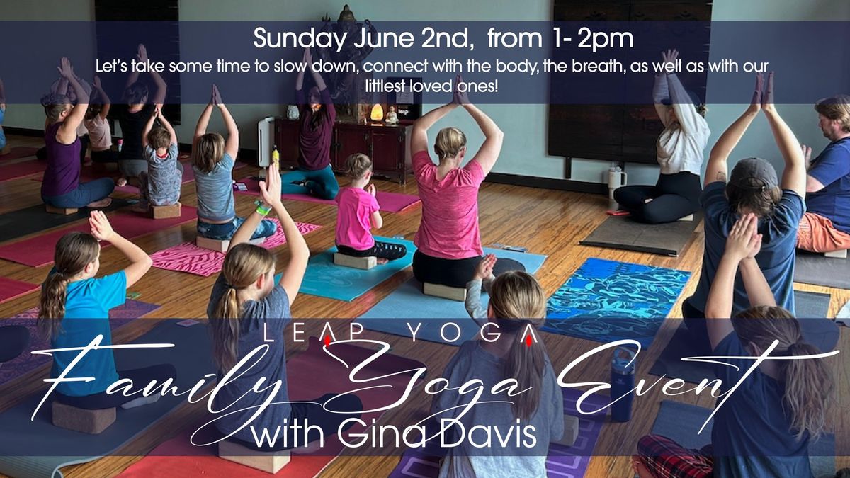 Leap Family Yoga Event with Gina Davis