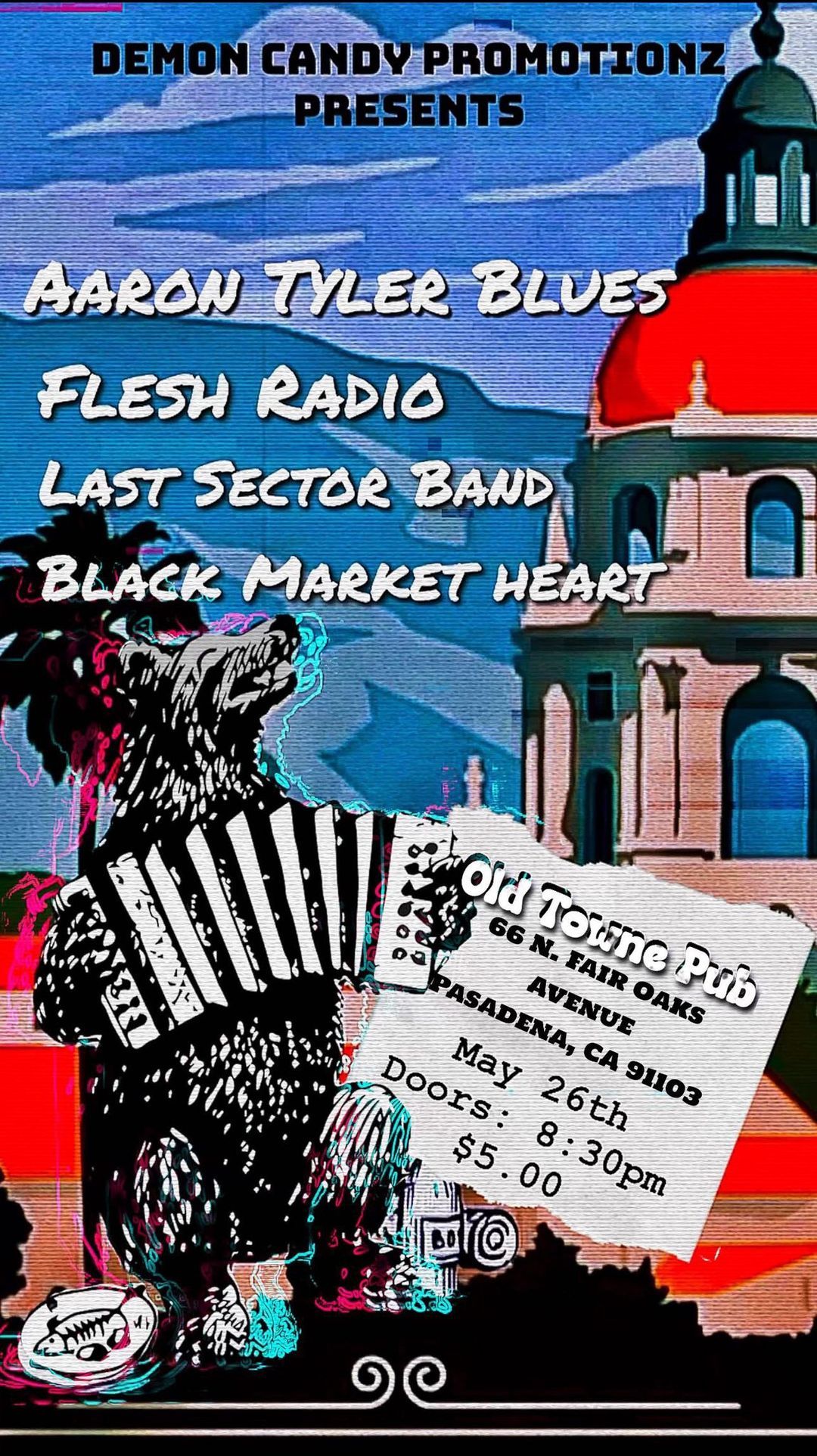 Demon Candy Promotionz Presents: Flesh Radio Black Market Heart Last Sector Band Aaron Tyler Blues
