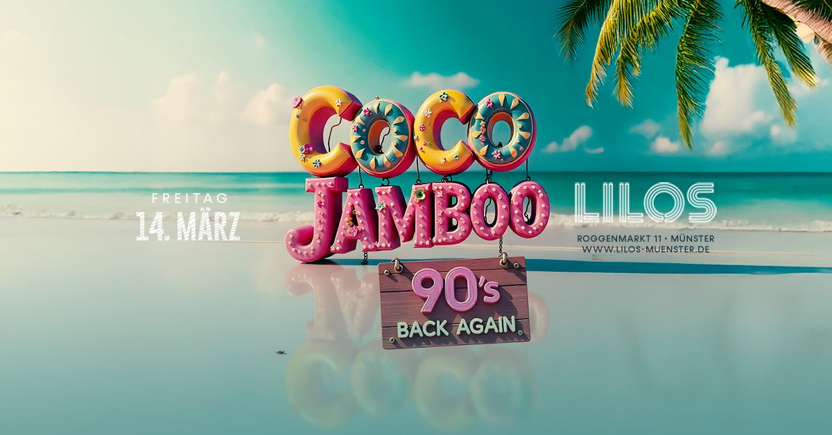 Coco Jamboo - 90er Party im Lilos - Fr. 14.03