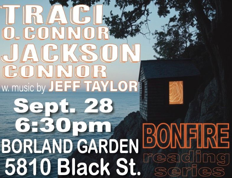 BONFIRE Presents: Traci O. Connor & Jackson Connor, with Music by Jeff Taylor!