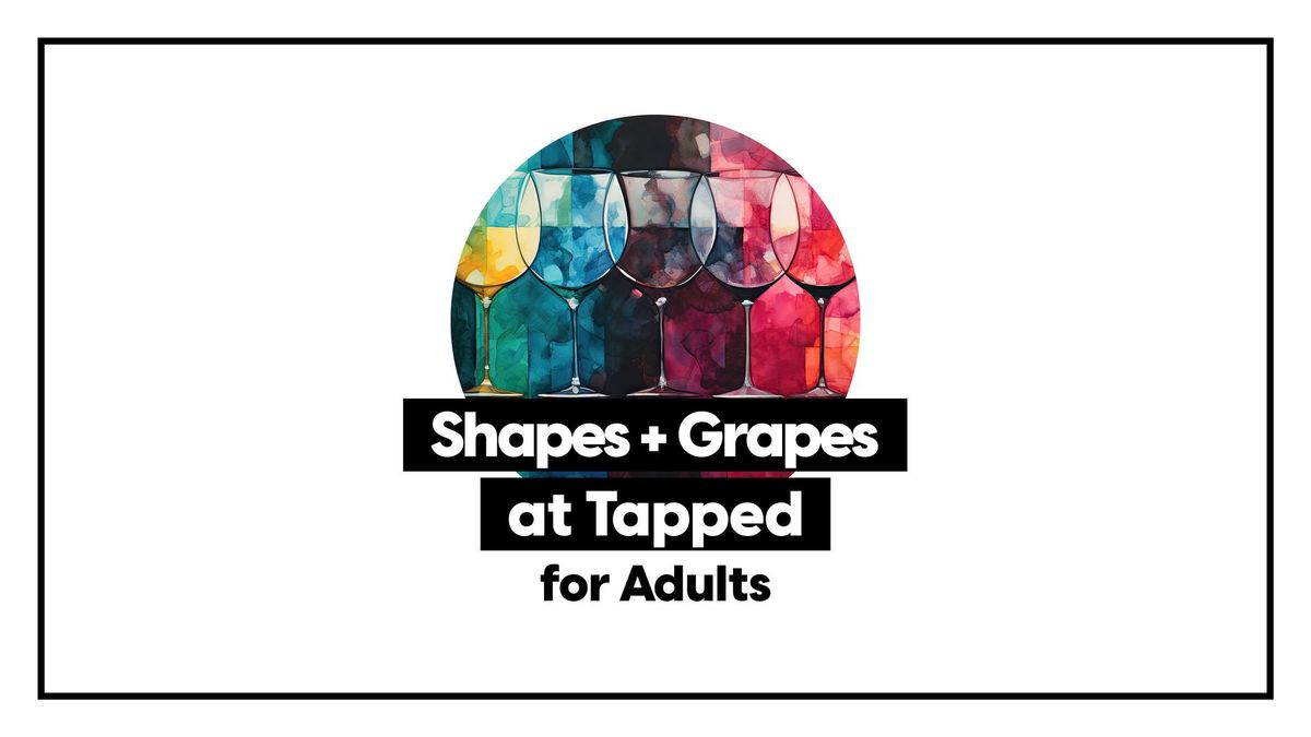 Shapes and Grapes at Tapped \u2022 Monthly Watercolor Workshop Series