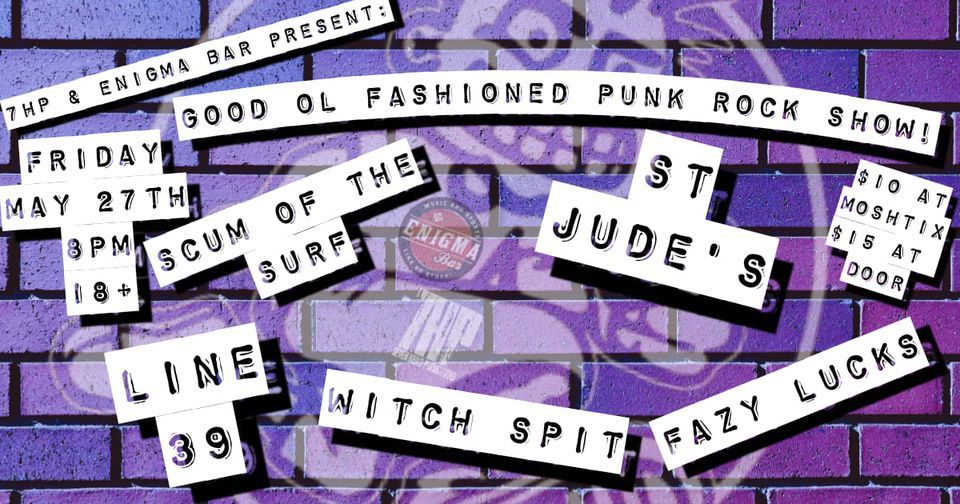 7HP & Enigma present a Good Ol Fashioned Punk Rock Show!