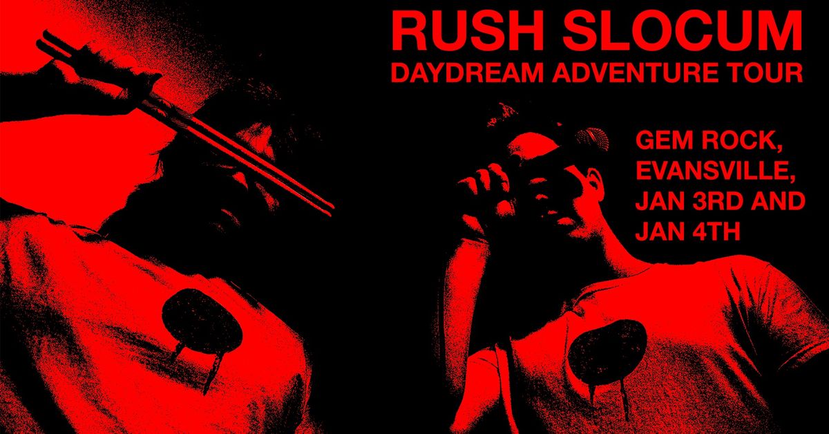 Rush Slocum - The Daydream Adventure Tour