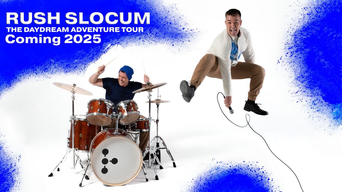 Rush Slocum - The Daydream Adventure Tour