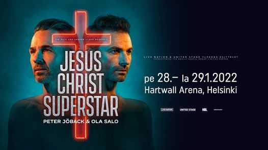 Jesus Christ Superstar, Hartwall Arena, Helsinki 28.-29.1.2022