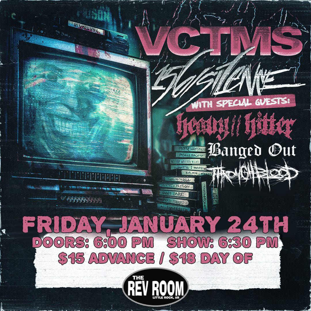 VCTMS w\/ 156\/Silence, Heavy\/\/Hitter, Banged Out and Through Blood at The Rev Room 