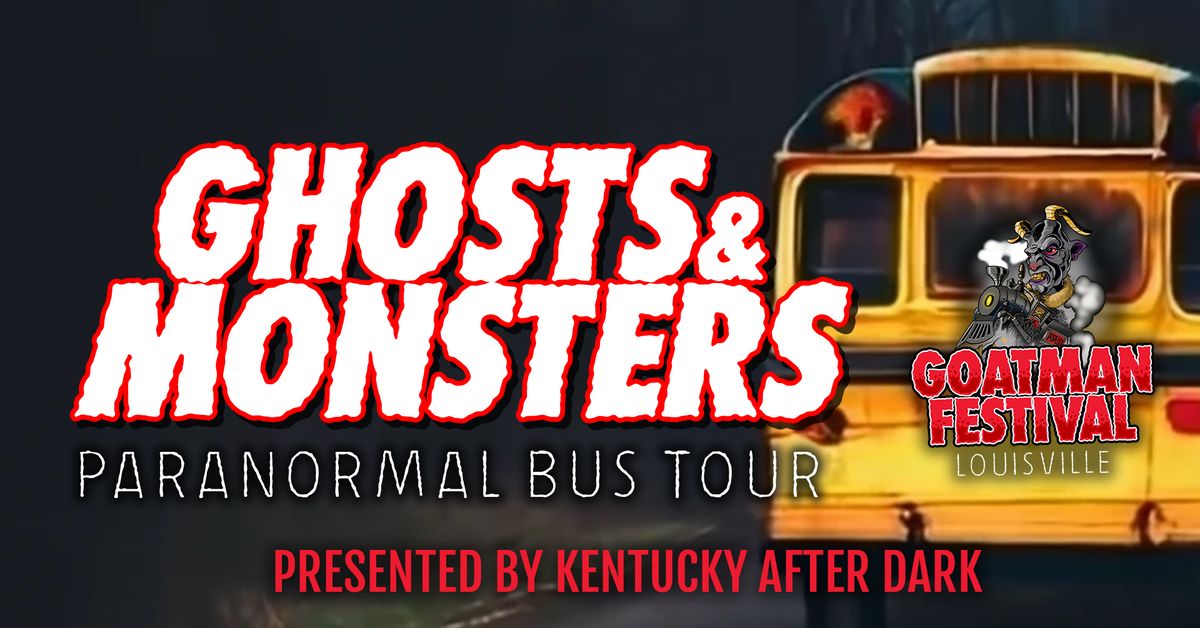 Ghosts & Monsters Bus Tour | Goatman Fest