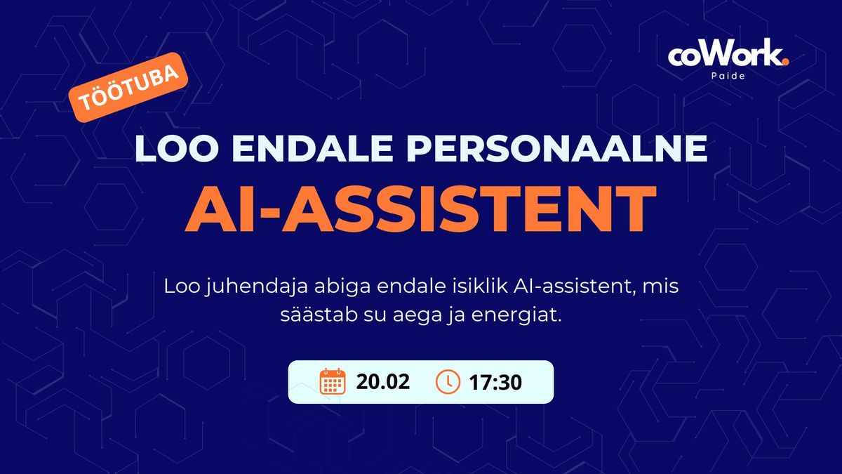 T\u00f6\u00f6tuba: Loo endale personaalne AI-assistent