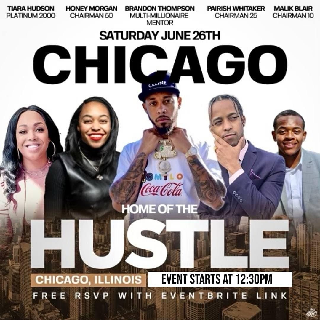 Chicago Home of the HUSTLE