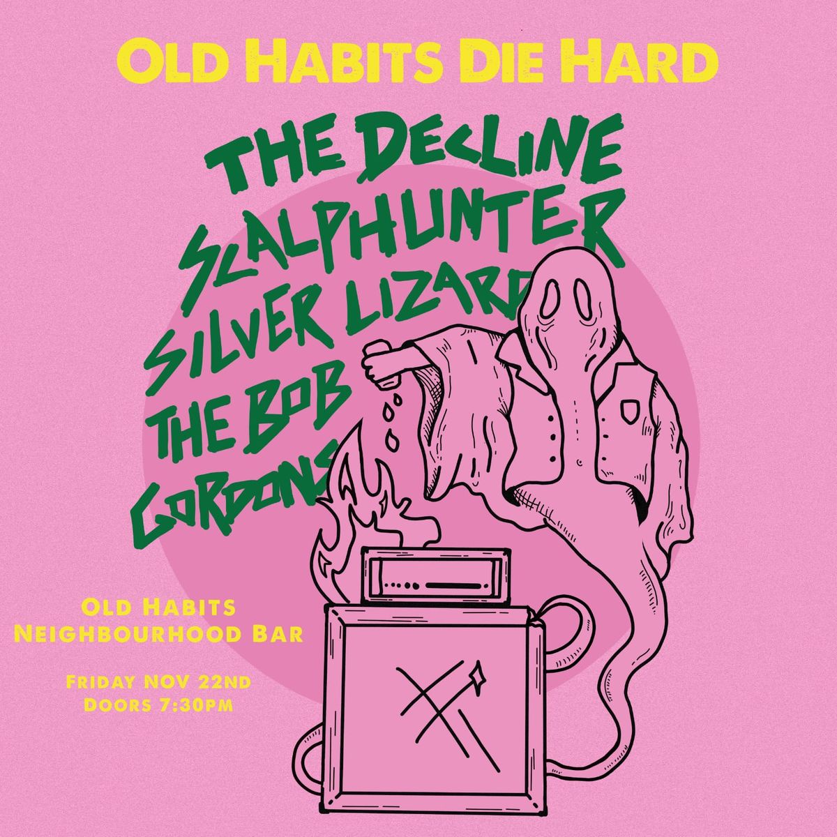 Old Habits Die Hard - The Decline, Scalphunter, Silver Lizard & Bob Gordons