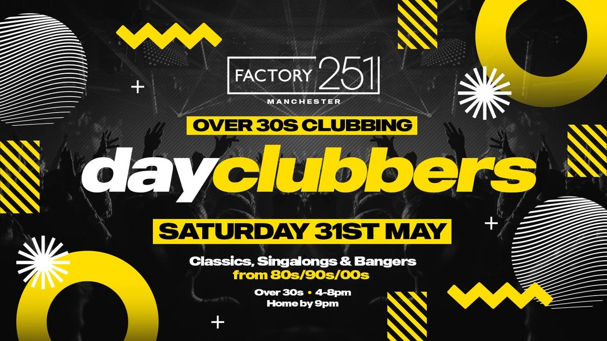 MANCHESTER | DayClubbers - The Ultimate Day Party!