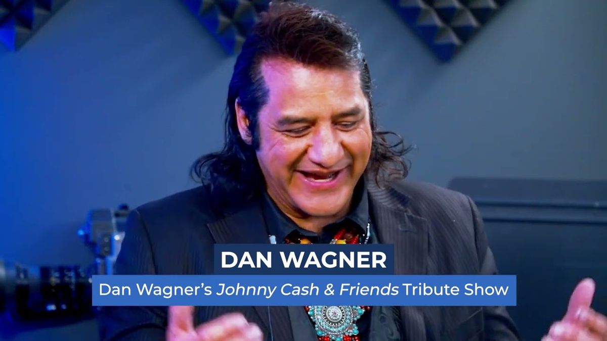 Dan Wagner Johnny Cash & Friends Tribute Show