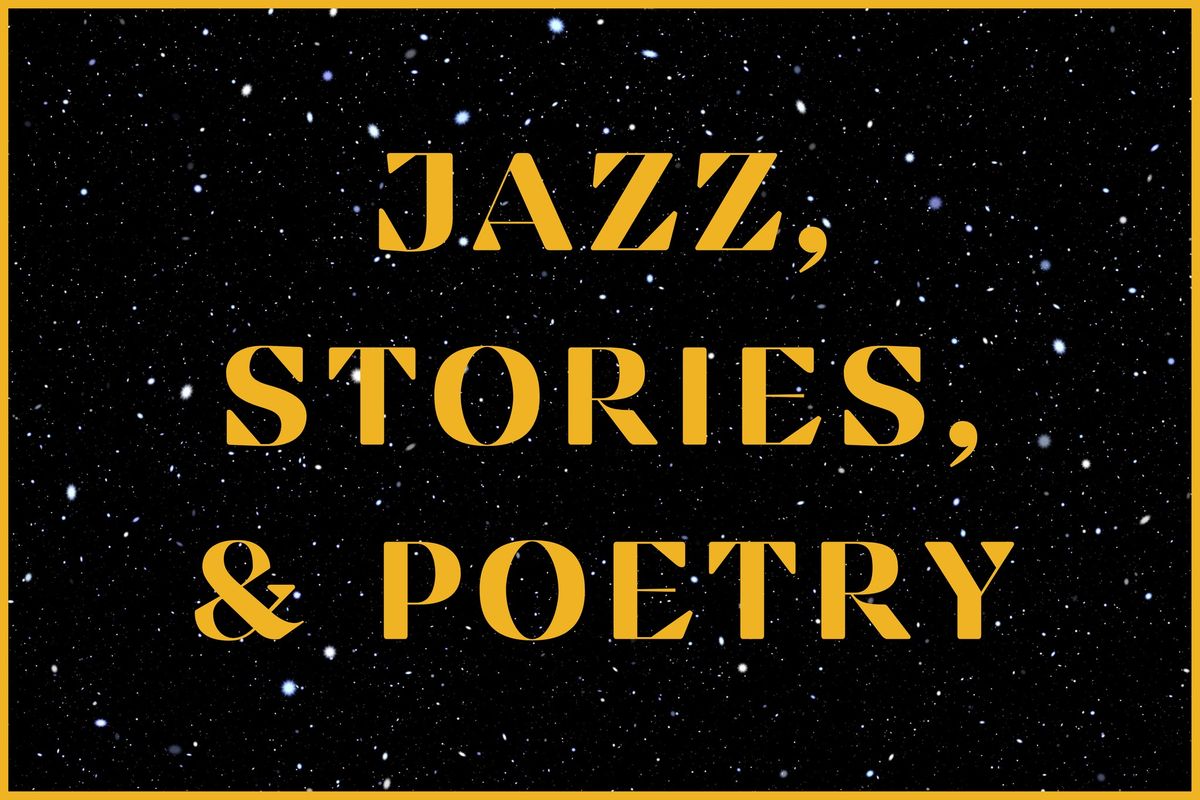 Jazz, Stories, and Poetry
