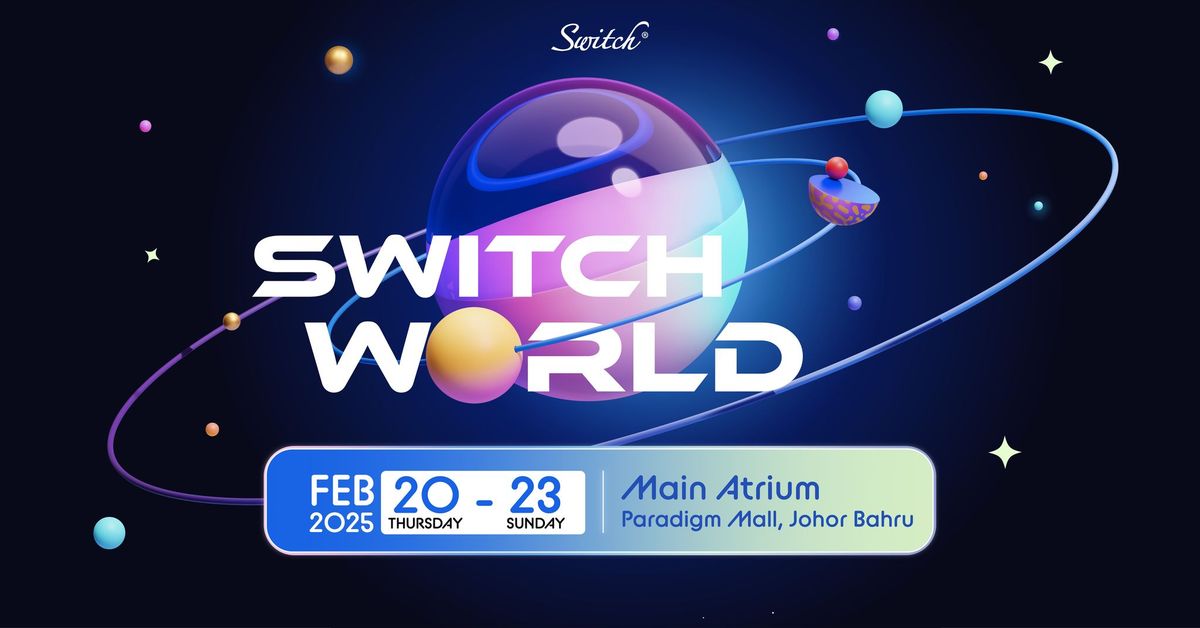 Switch World 2025: Johor