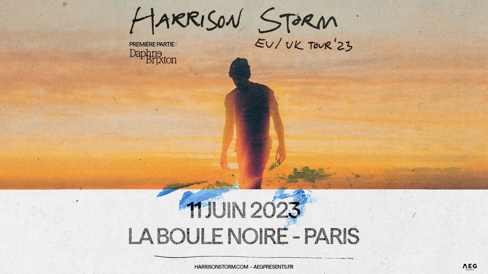Harrison Storm (+ Daphne Brixton) \u2022 La Boule Noire, Paris \u2022 11 juin 2023