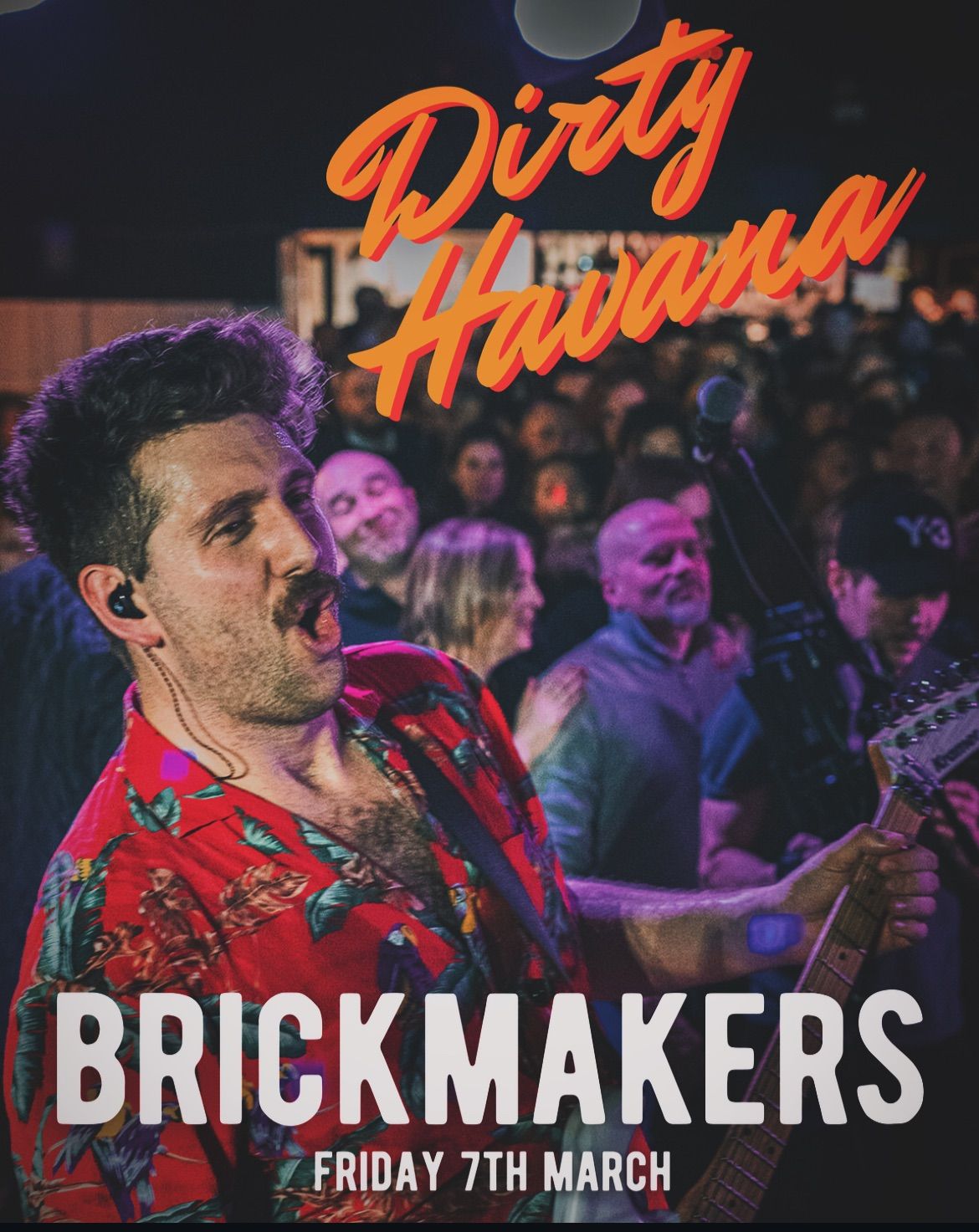 DIRTY HAVANA at The Brickmakers \ud83e\udd18\ud83c\udffd