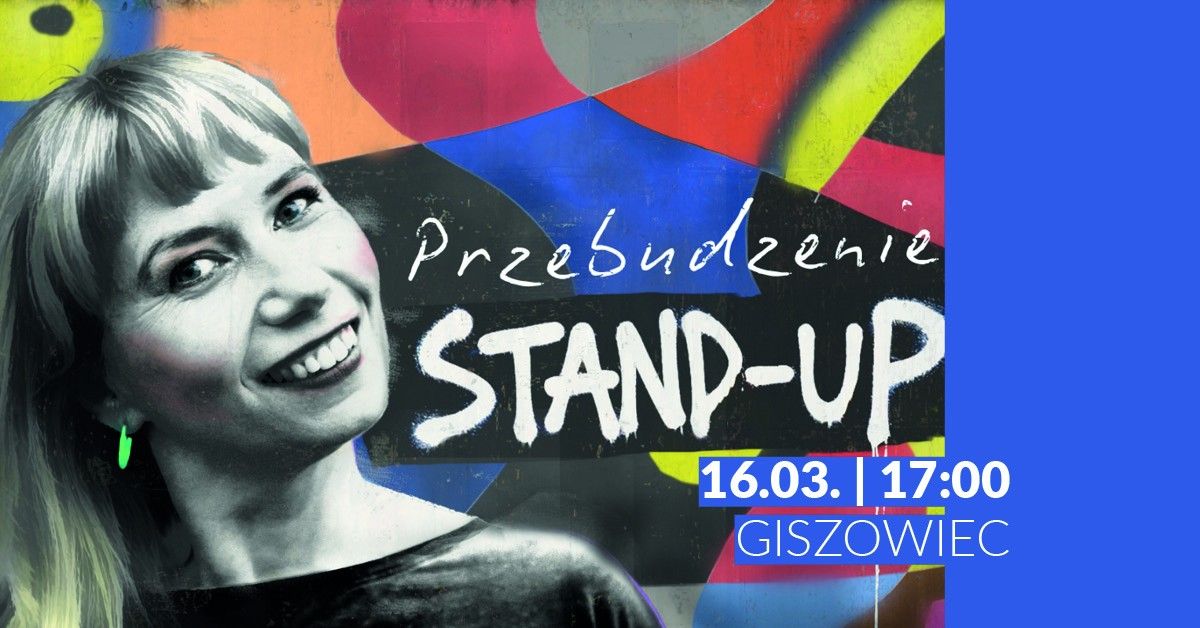 Stand-up Comedy: Ewa Stasiewicz z programem "Przebudzenie"