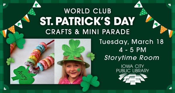 World Club: St. Patrick's Day Crafts and Mini Parade