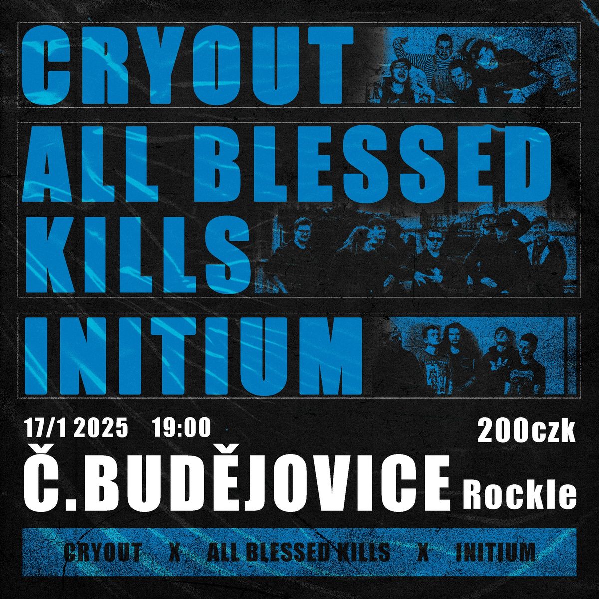 CRYOUT x ALL BLESSED KILLS x INITIUM v Rockli - \u010cesk\u00e9 Bud\u011bjovice