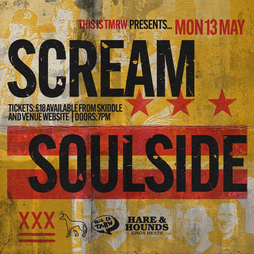 Scream + Soulside [Double Headline] + Total Luck [DJ Set]
