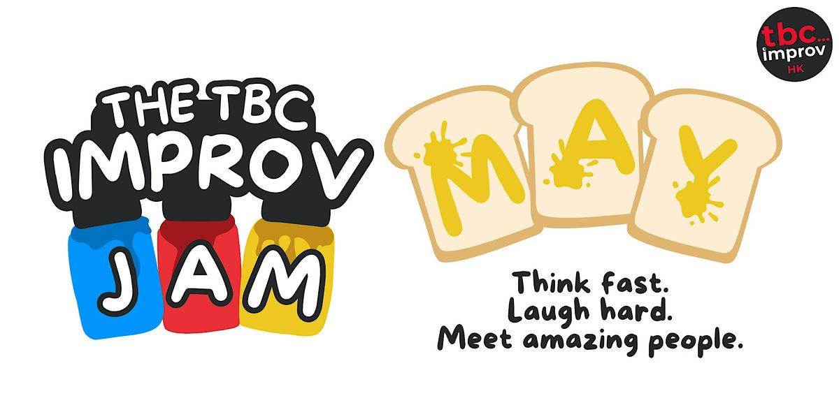 TBC HK's May 29th Improv Fun Friday Jam!