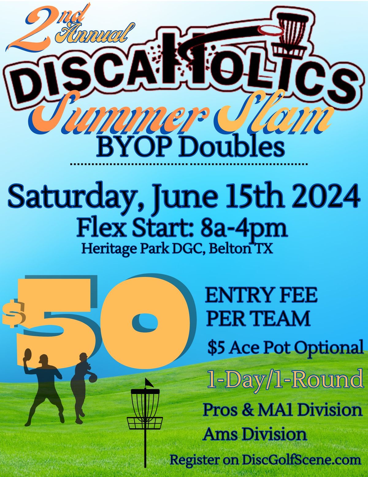 2nd Annual DiscaHolics Summer Slam BYOP Doubles Flex